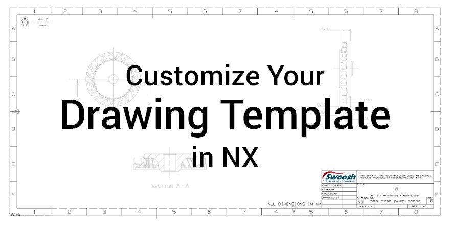 Customize Your Drawing Template in NX