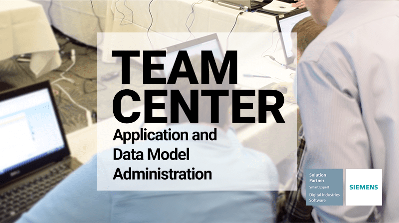 Teamcenter Application and Data Model Administration