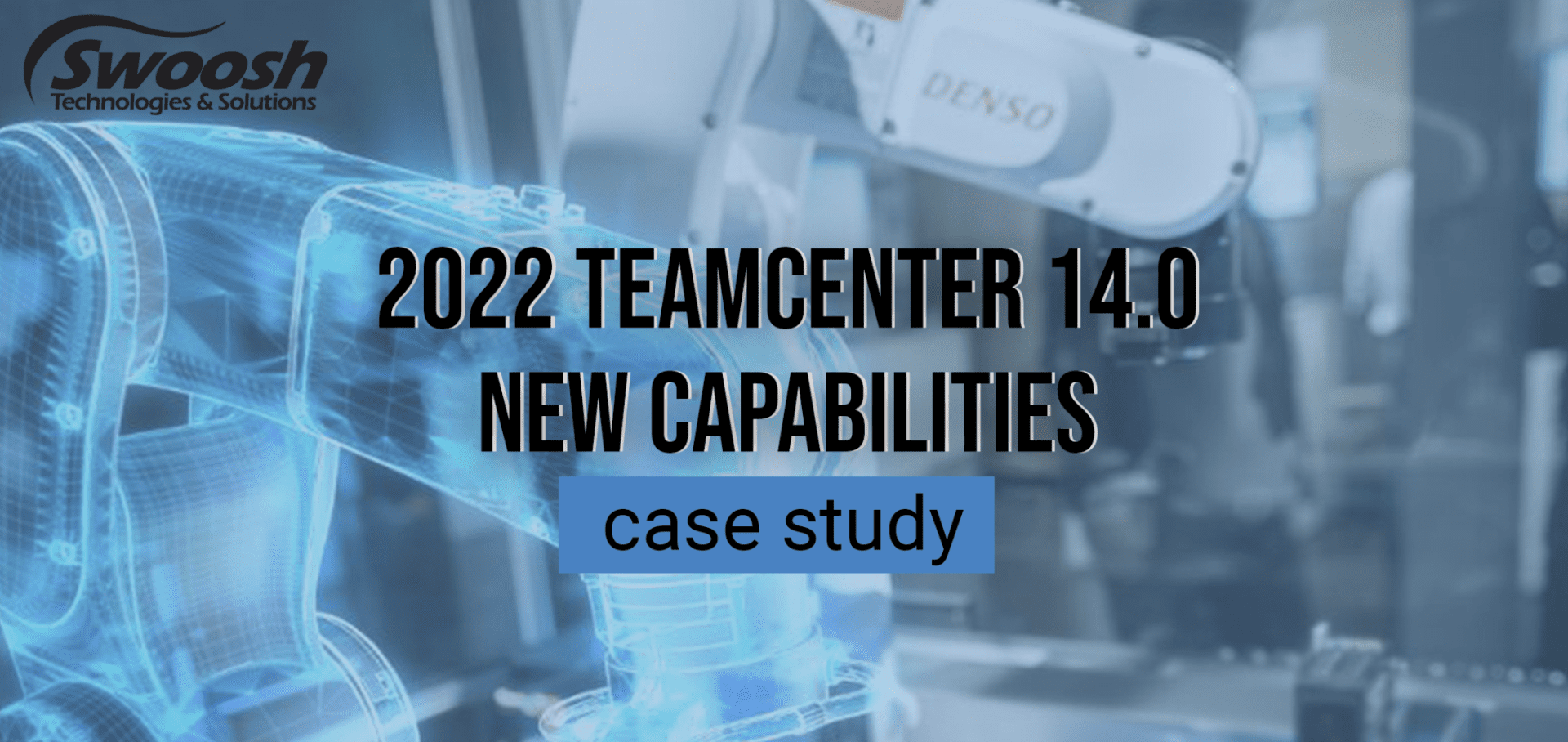 2022 Teamcenter 14.0 Capabilities